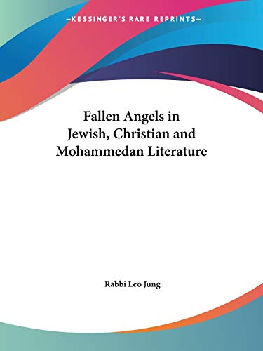 Fallen Angels in Jewish, Christian and Mohammedan Literature Cover