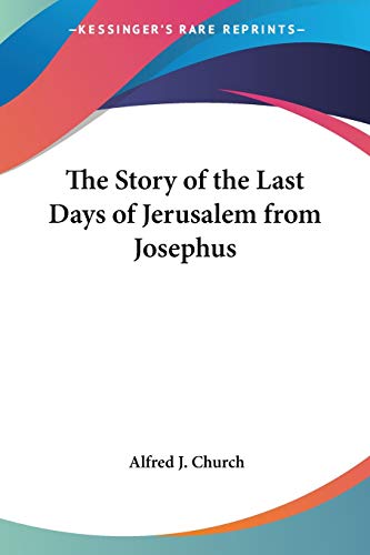 The Story Of The Last Days Of Jerusalem From Josephus Cover