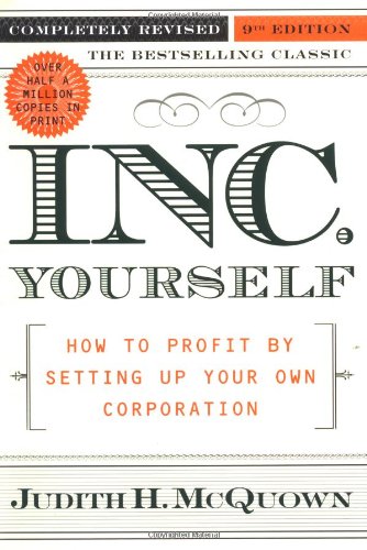 Inc. Yourself: How to Profit By Setting Up Your Own Corporation, Completely Revised 9th Edition (Inc. Yourself: How to Profit by Setting Up Your Own Corporation) Cover