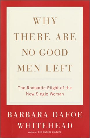 Why there are no good men left Cover