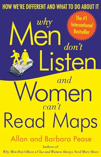 Why Men Don't Listen and Women Can't Read Maps: How We're Different and What to Do About It Poster