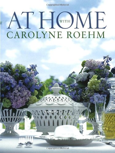 At Home with Carolyne Roehm Cover