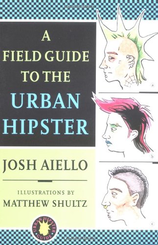 A field guide to the urban hipster Cover