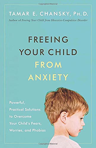 Freeing your child from anxiety Cover