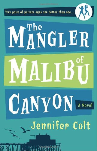 The mangler of Malibu Canyon Cover