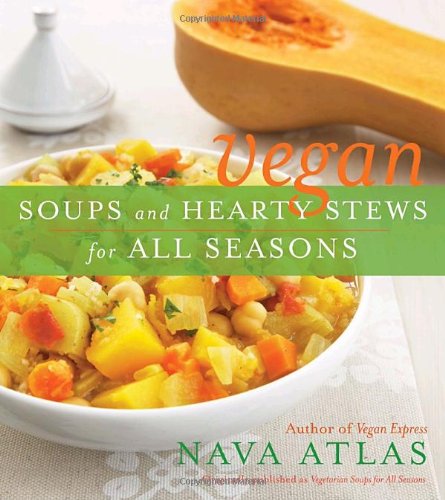 Vegan Soups and Hearty Stews for All Seasons Cover