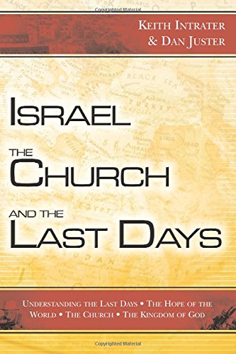 Israel, the Church and the Last Days Cover