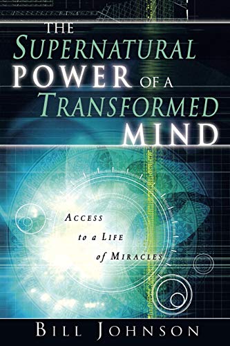 The Supernatural Power of a Transformed Mind Cover