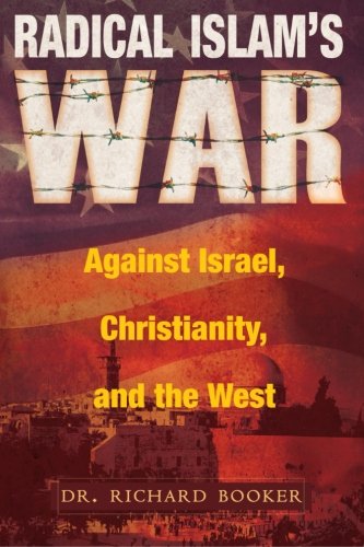 Radical Islam's War Against Israel, Christianity and the West Cover