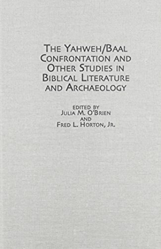 The Yahweh/Baal confrontation and other studies in biblical literature and archaeology Cover