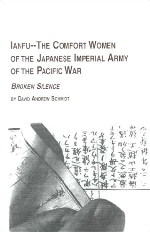 Ianfu, the comfort women of the Japanese Imperial Army of the Pacific War Cover