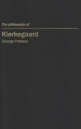 The Philosophy of Kierkegaard (Continental European Philosophy) Cover