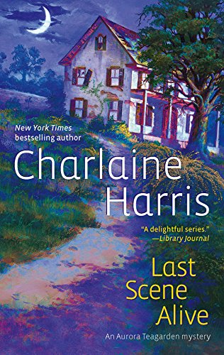 Last Scene Alive (Aurora Teagarden Mysteries) Cover