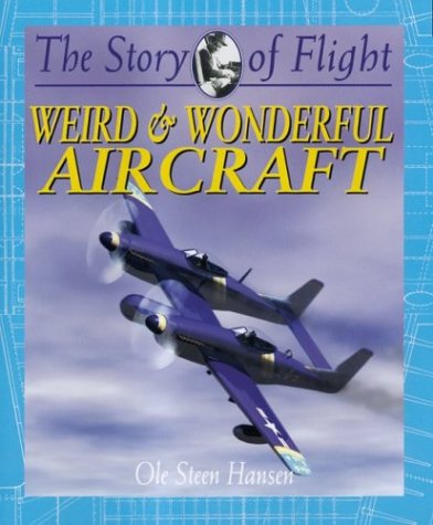 Weird & Wonderful Aircraft (The Story of Flight, 12) Cover