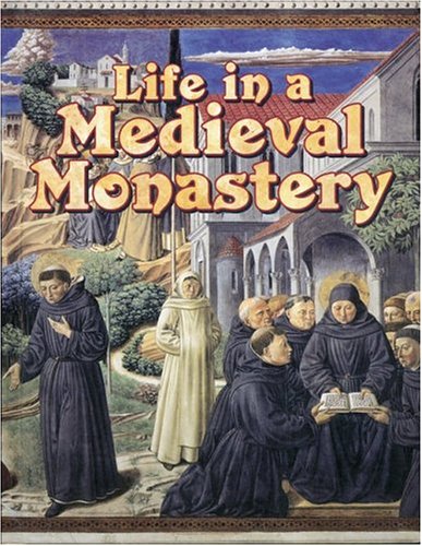 Life In A Medieval Monastery (Medieval World) Cover