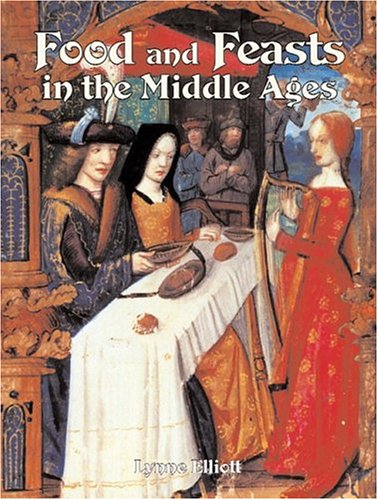 Food and Feasts in the Middle Ages (Medieval World) Cover