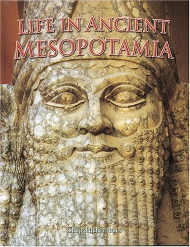 Life In Ancient Mesopotamia (Peoples of the Ancient World) Cover