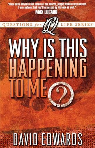 Why Is This Happening to Me? (Questions for Life Series) Cover