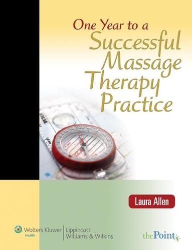 One Year to a Successful Massage Therapy Practice (LWW In Touch Series) Cover