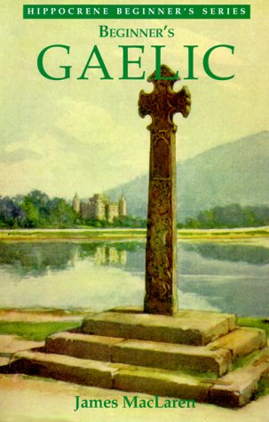 Beginner's Gaelic (Hippocrene Beginners Language Series) Cover
