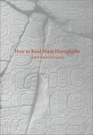 How to Read Maya Hieroglyphs Cover
