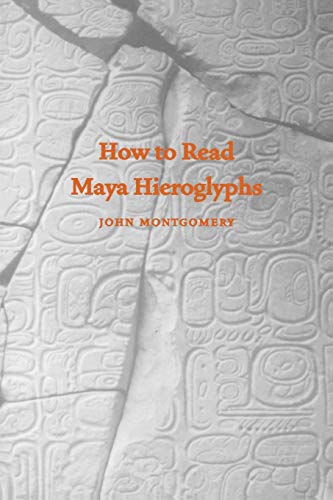 How to Read Maya Hieroglyphs (Hippocrene Practical Dictionaries) Cover