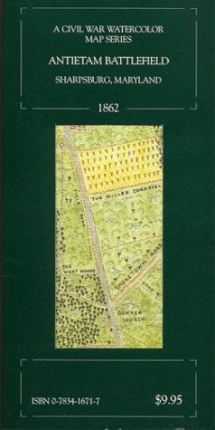 Antietam Battlefield, Sharpsburg, Maryland, 1862 (A Civil War Watercolor Map Series) Cover