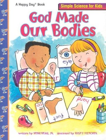 God Made Our Bodies (Happy Day Books) Cover