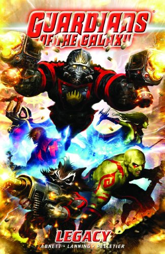 Guardians of the Galaxy Vol. 1: Legacy (Guardians of the Galaxy (2008-2010)) Cover
