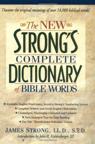 The new Strong's complete dictionary of Bible words Cover