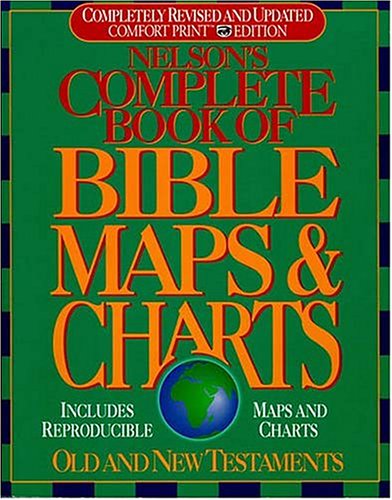 Nelson's Complete Book of Bible Maps and Charts Cover