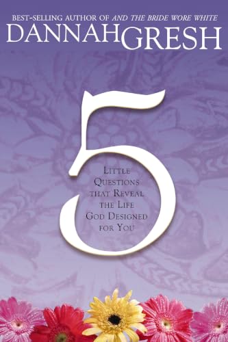 Five little questions that reveal the life God designed for you Cover