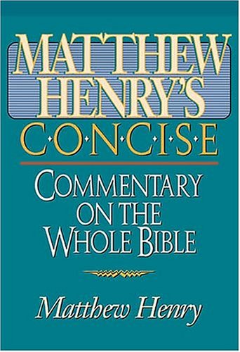 Matthew Henry's Concise Commentary On The Whole Bible Nelson's Concise Series Cover