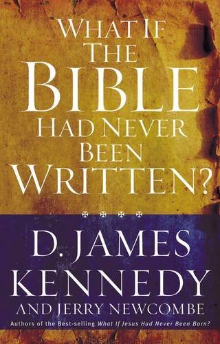 What If the Bible Had Never Been Written? Cover