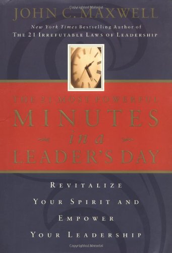 The 21 most powerful minutes in a leader's day Cover