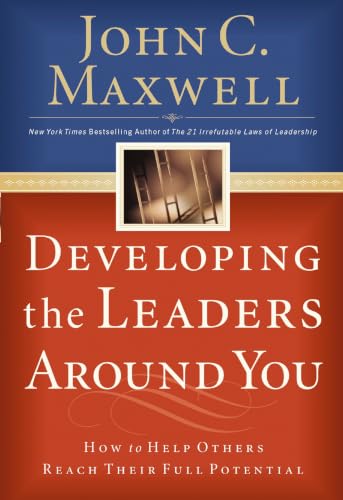 Developing the Leaders Around You Cover
