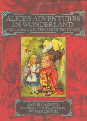 Alice's Adventures in Wonderland and Through the Looking Glass Cover