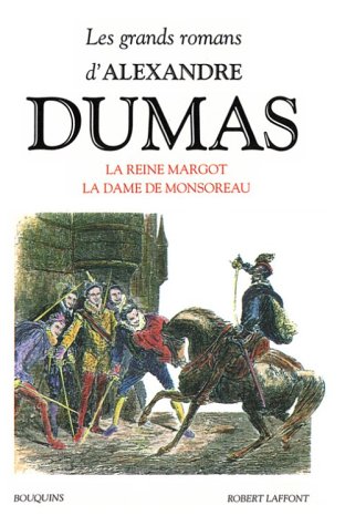 La Reine Margot, La Dame de Monsoreau; Les Quarante-Cinq Cover