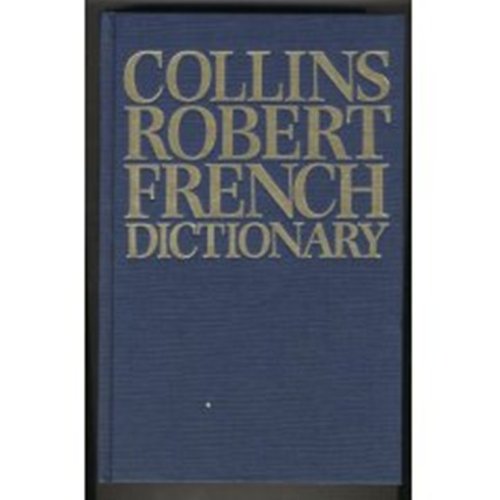 Collins Robert French / English - English / French Unabridged Dictionary / Le Robert et Collins Dictionnaire Senior Francais - Anglais et Anglais - Francais Cover