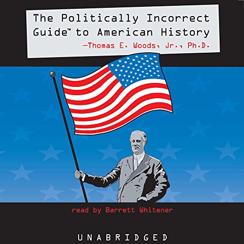 The Politically Incorrect Guide to American History Cover