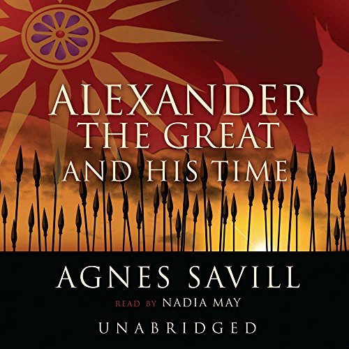 Alexander the Great & His Time (Movie Tie-In) Cover