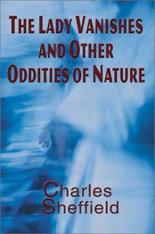 The lady vanishes and other oddities of nature Cover