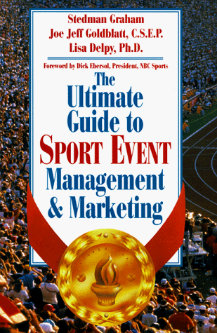 The ultimate guide to sport event management and marketing Cover