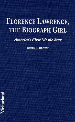 Florence Lawrence, the Biograph girl Cover