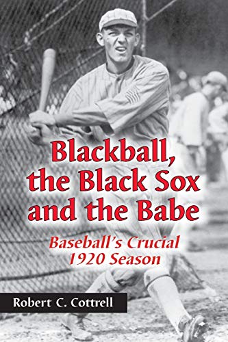 Blackball, the Black Sox, and the Babe Cover