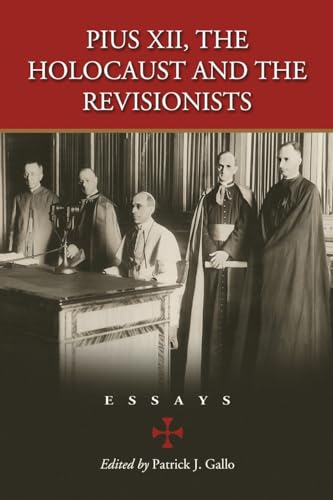 Pius XII, the Holocaust, and the revisionists Cover
