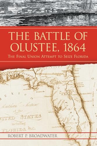 The Battle of Olustee 1864 Cover