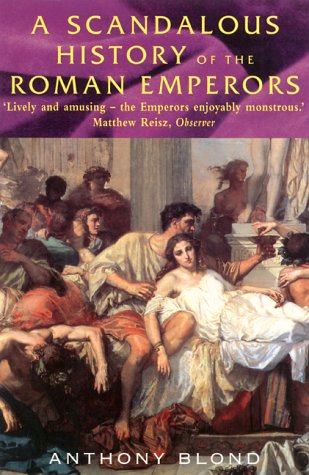 A Scandalous History of the Roman Emperors Cover