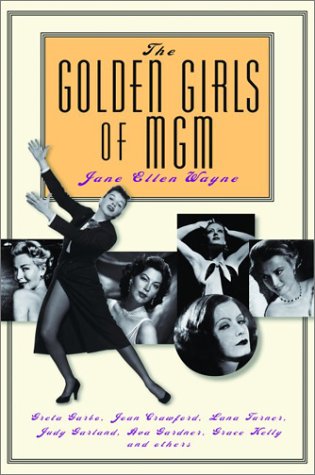 The golden girls of MGM Cover