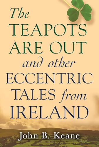 The teapots are out and other eccentric tales from Ireland Cover